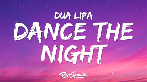 dance the night lyrics|dua lipa dance the night song.